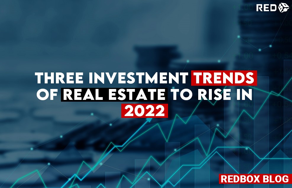 Discover as the real estate world take the lead in 2022 as well like it did it in 2021. Make the most ROI by following the three prevailing trends of real estate in 2022. Read the Blog to find the major trends